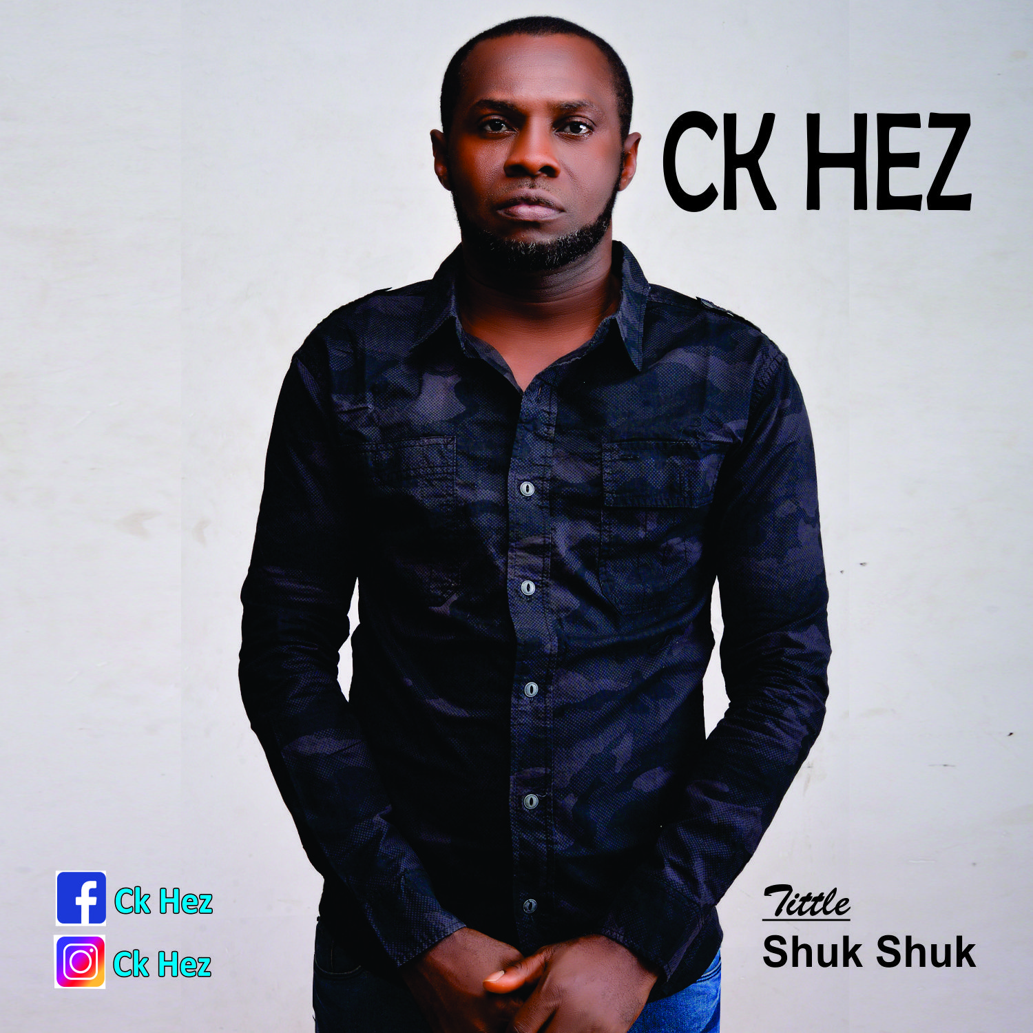 Ck Hez - Shuk Shuk Mp3 Download