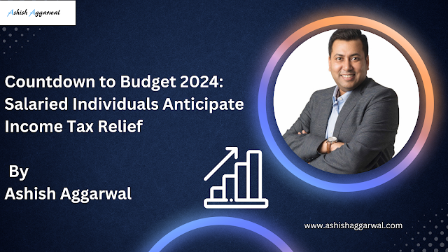 This article by Ashish Aggarwal looks closely at what people expect from the budget, especially wanting practical changes in how income tax works.