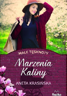 Marzenia Kaliny - Aneta Krasińska (PATRONAT MEDIALNY)