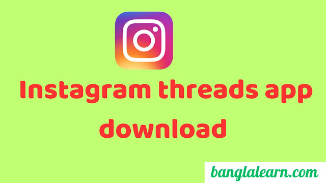 instagram threads app download for android