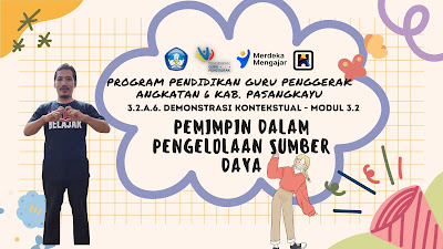 demonstrasi kontekstual modul 3.2 pemimpin dalam pengelolaan sumber daya