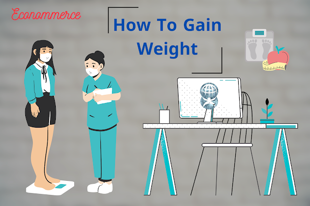 How to gain weight