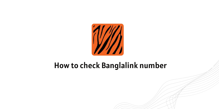 How to check Banglalink number