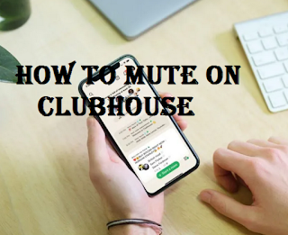 How to silence yourself in the Clubhouse, read here