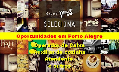 Grupo Press Gastronomia abre vagas para Auxiliar de Cozinha, Atendentes, Caixa e outros em Porto Alegre