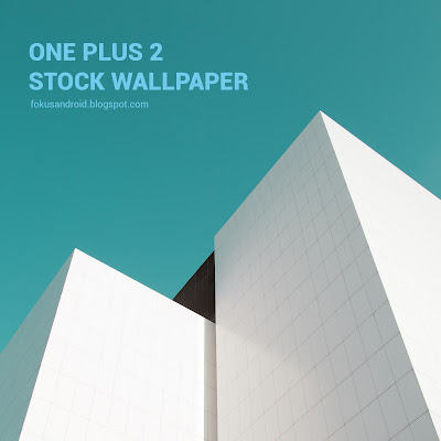 Download Stock Wallpaper OnePlus 2