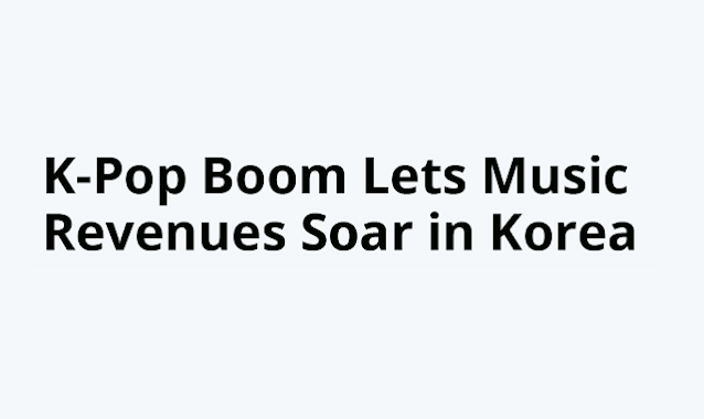 K-Pop boom worldwide spiked the music revenue in Korea