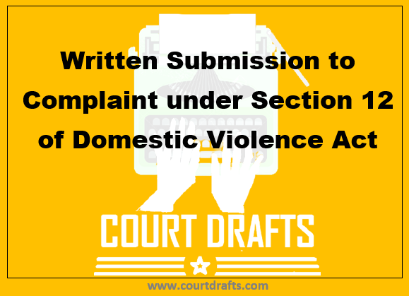 Written Submission to Complaint under Section 12 of Domestic Violence Act