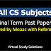 All CS Subjects Final Term Past Papers Collection