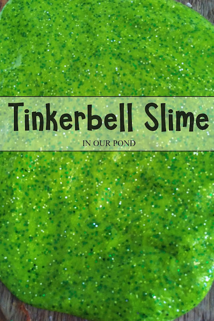 Kid-Safe Tinkerbell Slime from In Our Pond  #diy #craft #slime #kidscrafts #disney #tinkerbell