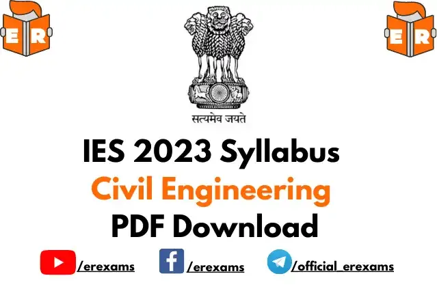 IES Syllabus 2023 for Civil Engineering (CE) PDF Download