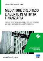 Mediatore creditizio e agente in attività finanziaria. Con CD-ROM