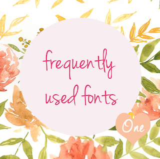 Frequently used fonts