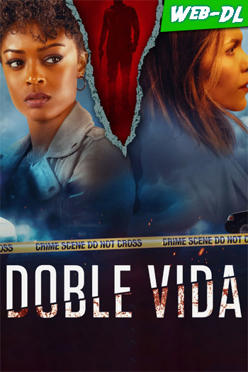 Doble Vida (2023)(Web-DL-720p/1080p)[Dual][1fichier]