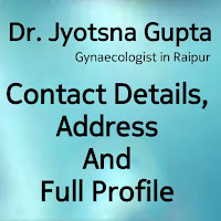 Dr. Jyotsna Gupta Gynae Doctor in Raipur Contact Number Address And Full Profile