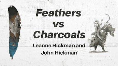 Leanne Hickman and John Hickman - Feathers vs. Charcoal