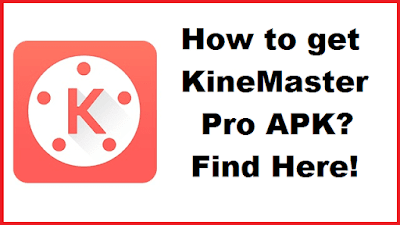 KineMaster Pro APK