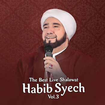 Sholawat Habib Syech Vol 3