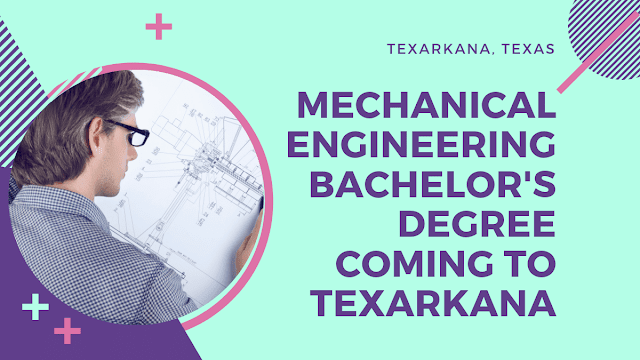 Bachelor's degree in Mechanical Engineering coming to Texarkana, USA