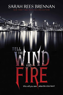 Tell the Wind and Fire by Sarah Rees Brennan book cover