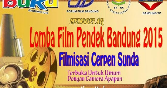 Lomba Film Pendek Bandung 2015 - Filmisasi Cerpen Sunda