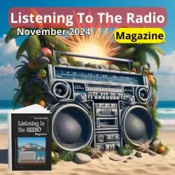 Listening to the Radio Magazine December 2024