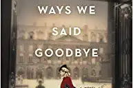 All the Ways We Said Goodbye: A Novel of the Ritz Paris Hardcover – Deckle Edge, by Beatriz Williams review books  