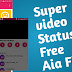 Super High Quality Video Status App Free Aia File Kodular