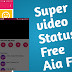 Super High Quality Video Status App Free Aia File Kodular