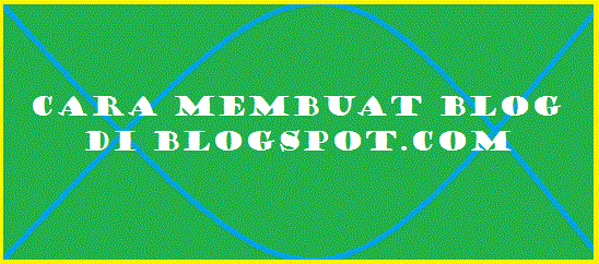 cara membuat blog cara membuat blog di blogspot
