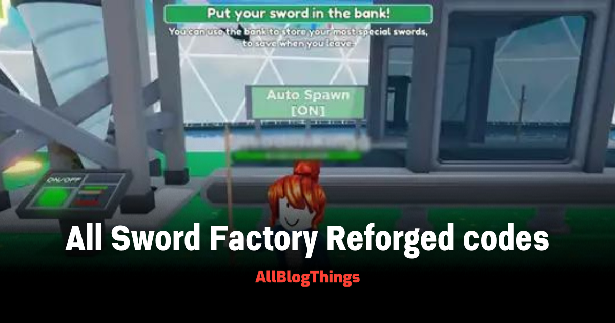 All Sword Factory Reforged codes