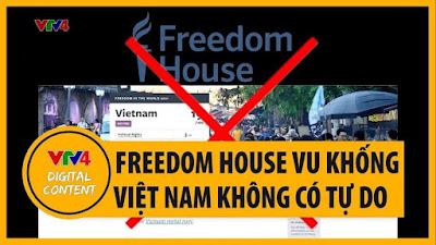  LẠI BÀI CA MUÔN THỦA FREEDOM HOUSE: VIỆT NAM KHÔNG CÓ TỰ DO BÁO CHÍ 