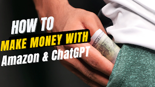 How to Make Money Online with ChatGPT and Amazon Affiliate