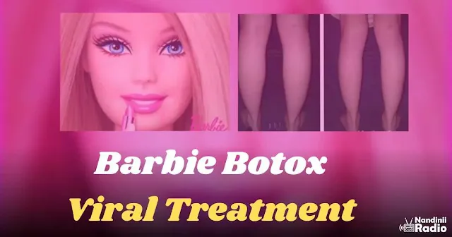 Barbie Botox treatment After Life