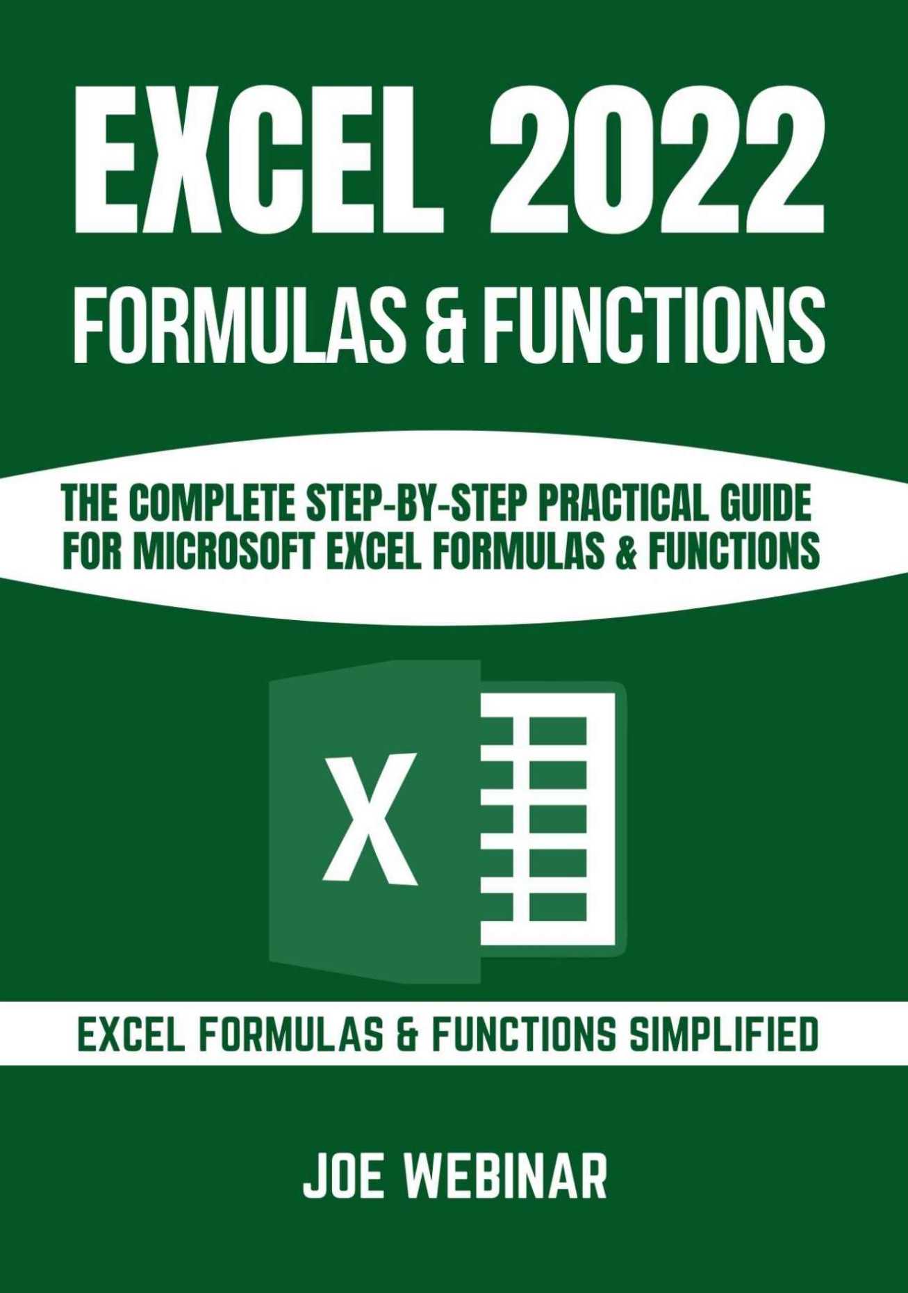 Excel 2022 Formulas & Functions: The Complete Step-By-Step Practical Guide for Microsoft Excel Formulas PDF