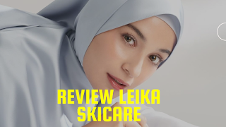 Review Leika Skincare Bpom