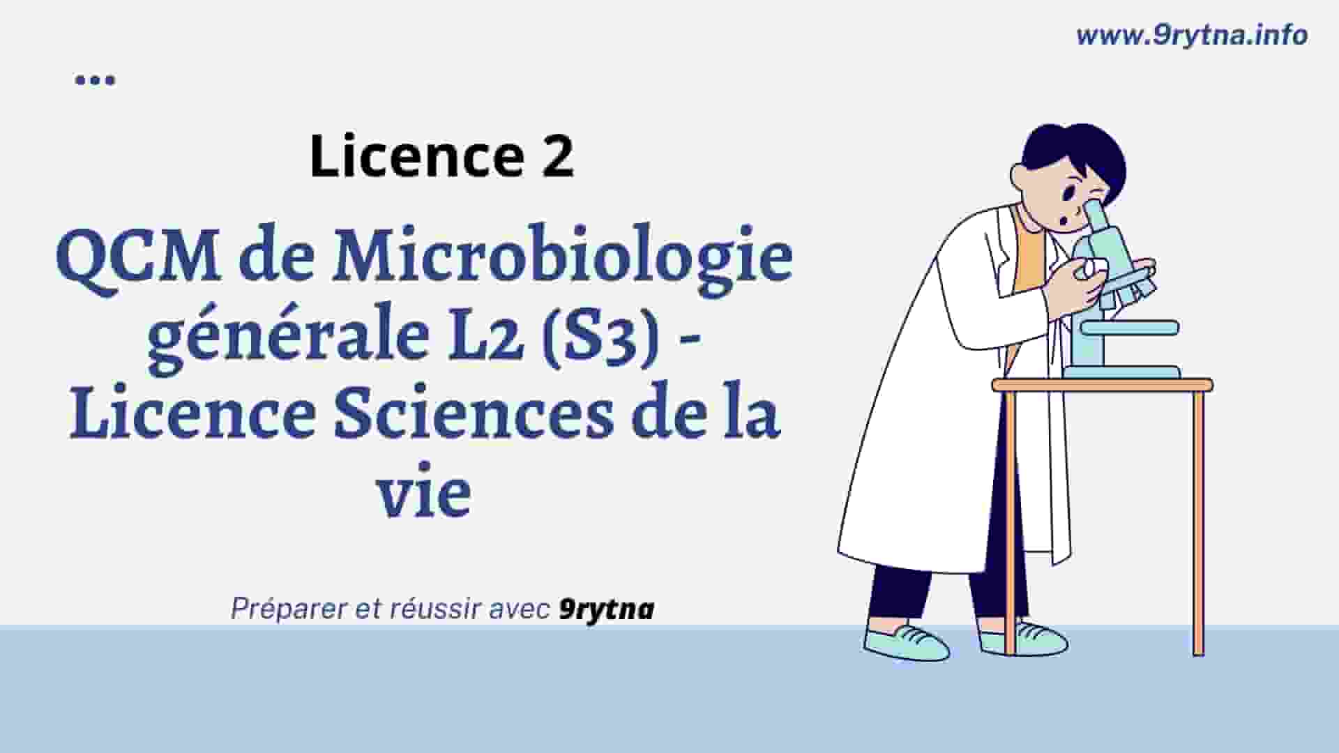 QCM de Microbiologie générale L2 (S3) - Licence Sciences de la vie - faculté des sciences