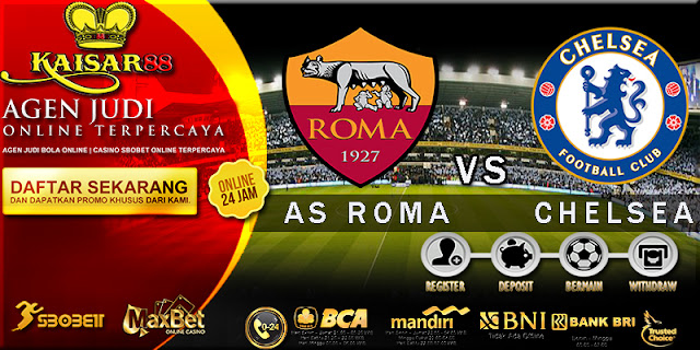 PREDIKSI AS ROMA VS CHELSEA 01 NOVEMBER 2017