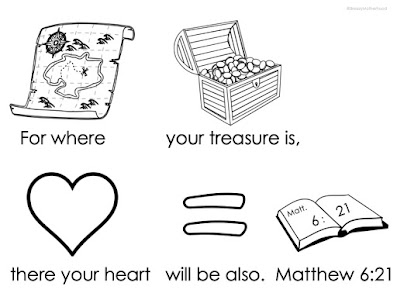 Visual Bible verse for preschoolers Matthew 6:21, for where your treasure is, there your heart will be also.