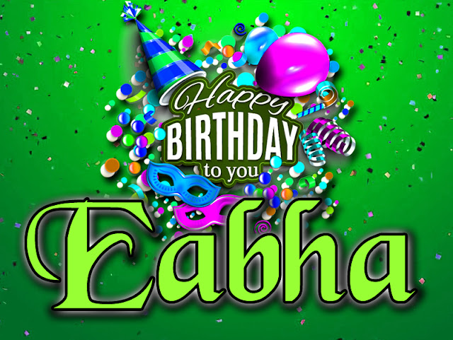 Happy Birthday Eabha - Happy Birthday To You 