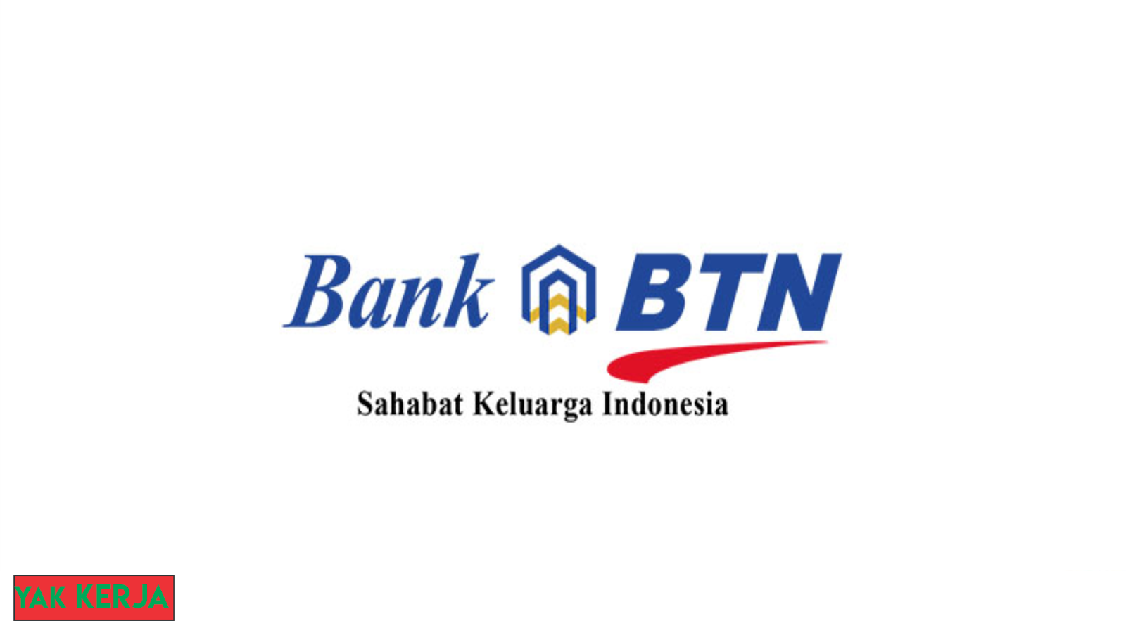 Lowongan Kerja Bank BTN September 2017 - LOWONGAN 