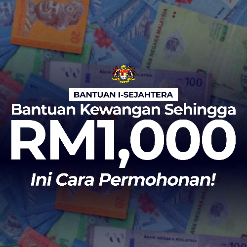 i-Sejahtera: Permohonan Bantuan Kewangan Sehingga RM1,000