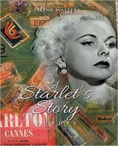 A Starlet’s Story Europe by Selene Walters Lamm Book Read Online And Epub File Download More Ebooks Every Category For Go Ebooks Libaray Online Website.
