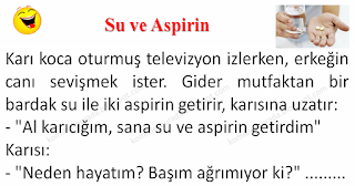 Su ve Aspirin - Karı Koca Fıkraları - Komikler Burada