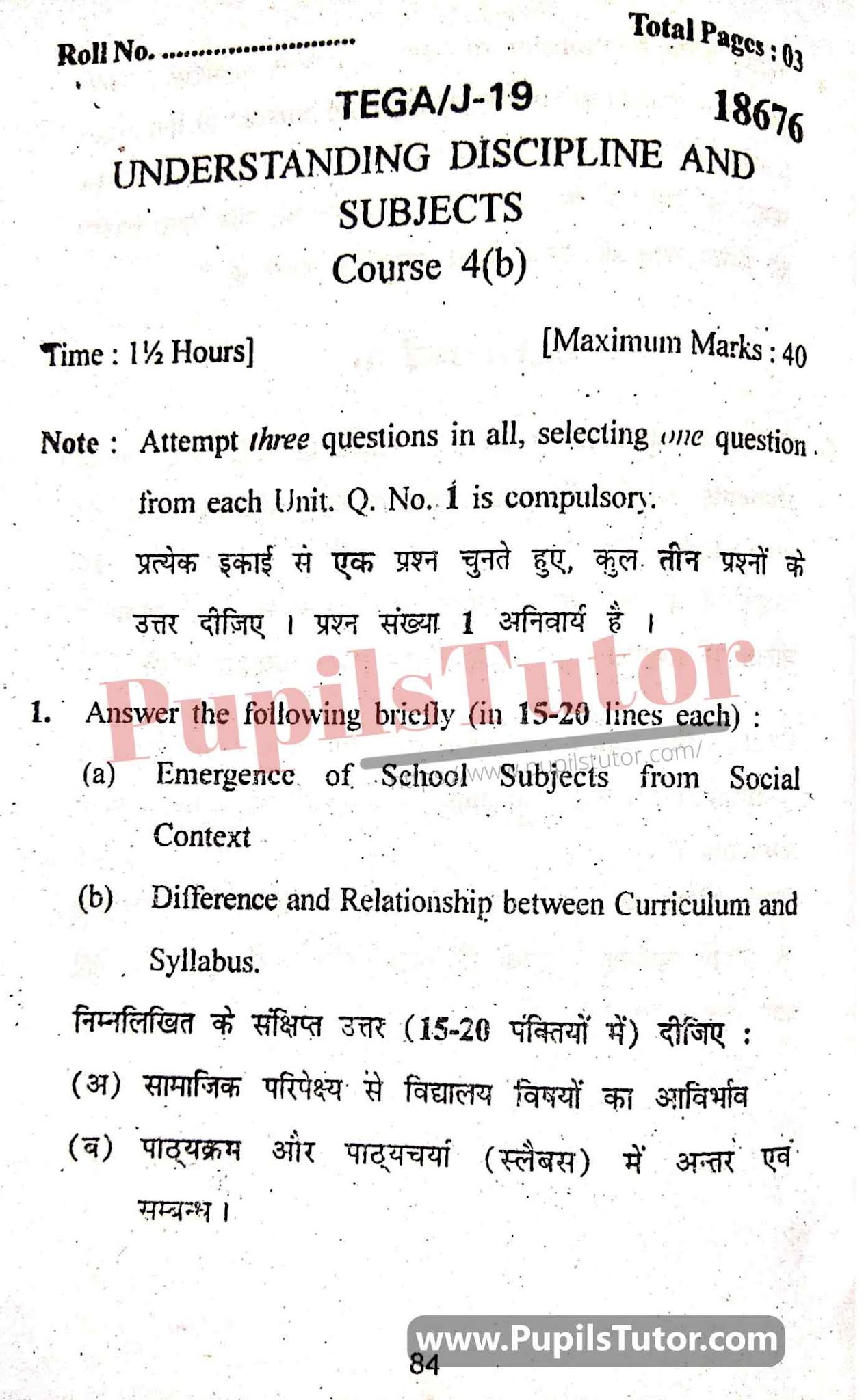 KUK (Kurukshetra University, Haryana) Understanding Discipline And Subjects Question Paper 2019 For B.Ed 1st And 2nd Year And All The 4 Semesters In English And Hindi Medium Free Download PDF - Page 1 - Pupils Tutor