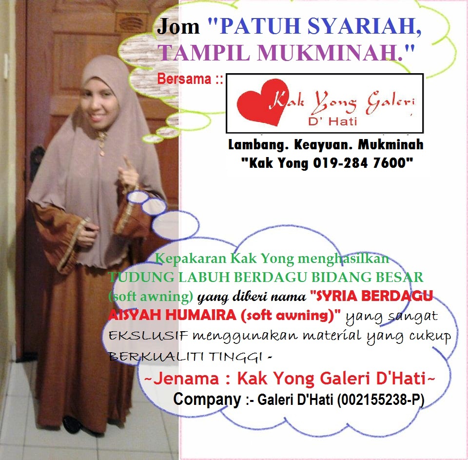 Kak Yong Galeri D'Hati (Galeri Tudung Labuh Ekslusif)