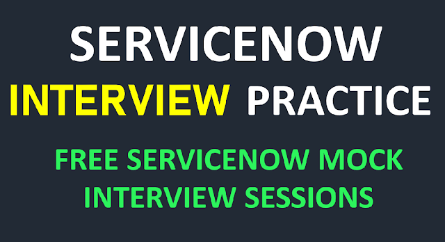 ServiceNow Mock Interview | Free ServiceNow Interview Practice Sessions