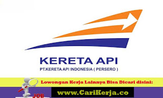 Lowongan Kerja Pt Kereta Api Persero Terbaru Januari 