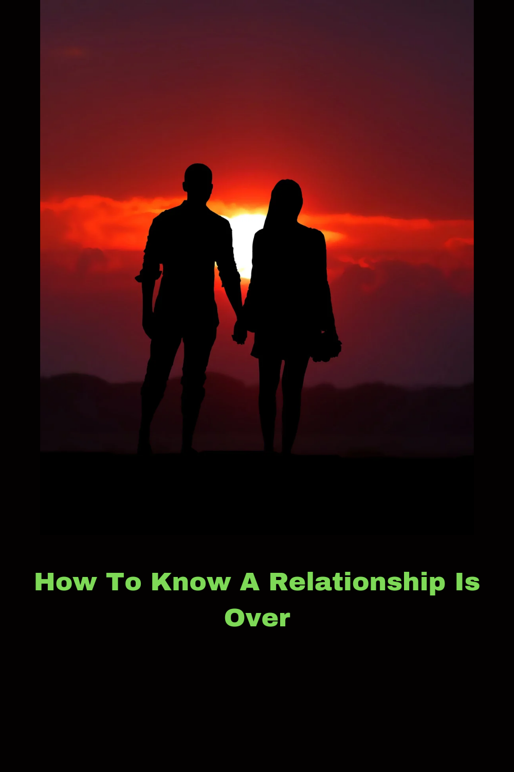 How To Know A Relationship Is Over