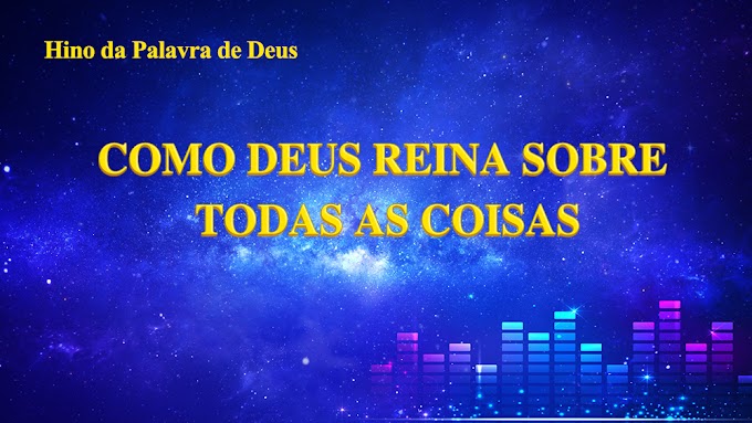 Hino da Palavra de Deus "Como Deus reina sobre todas as coisas"